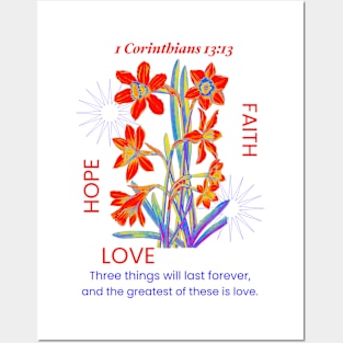 Faith, Hope and Love. 1 Corinthians 13:13 Posters and Art